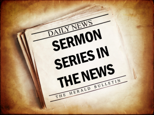 sermon-series-in-the-news
