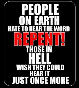 Repentance or hell