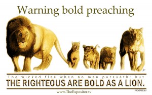Warning bold preaching